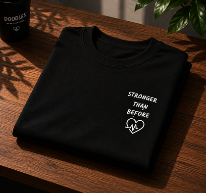 Stronger Than Before™ Minimal Graphic Tee